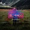 Nos Vamos a Comer el Mundo (feat. La Maravillosa Orquesta del Alcohol) - Single album lyrics, reviews, download