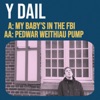 My Baby's In The FBI / Pedwar Weithiau Pump - Single, 2024