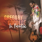 Gregory Goodloe - In Paradise