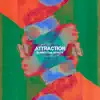 Attraction (Japanese Remix) - Single album lyrics, reviews, download
