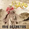 Mis Decretos album lyrics, reviews, download