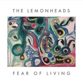 The Lemonheads - Fear of Living