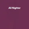 All Nighter album lyrics, reviews, download