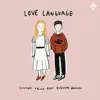 Stream & download Love Language (feat. Evelyne Brochu) - Single