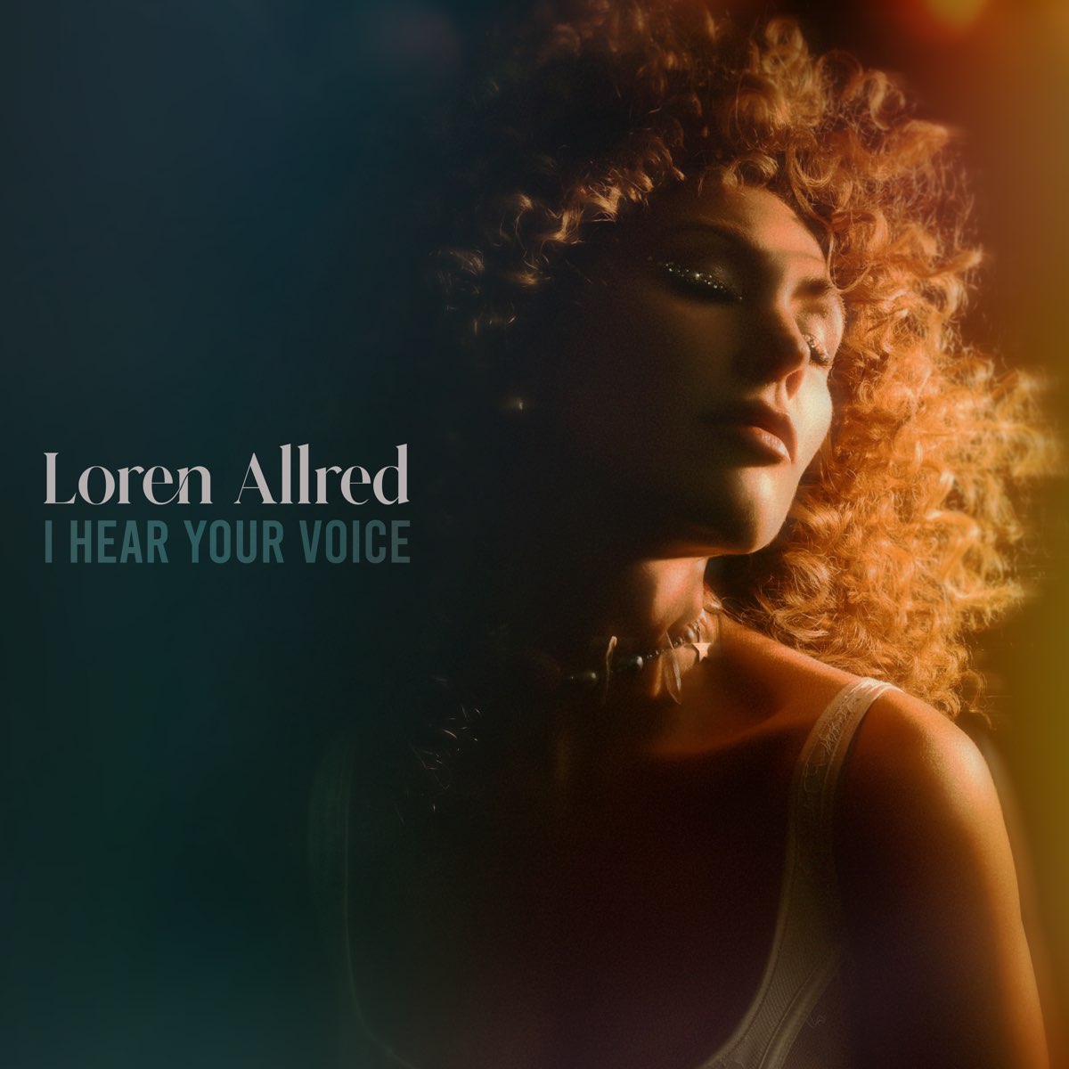  I Hear Your Voice EP By Loren Allred On Apple Music