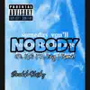 Nobody (feat. Rock City, Kofi & Kama) - Single album lyrics, reviews, download