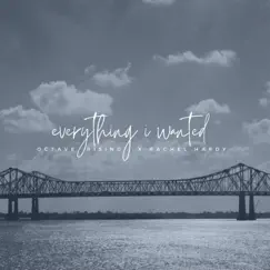 Everything I Wanted - Single by Rachel Hardy & Octave Rising album reviews, ratings, credits
