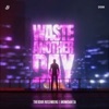 Waste Another Day - Single