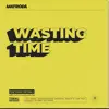 Stream & download Wasting Time