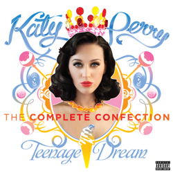 Teenage Dream: The Complete Confection - Katy Perry Cover Art