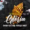 A Dios Sea La Gloria - Single album lyrics, reviews, download