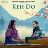 Keh Do - Single