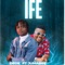 Ife (feat. Jumabee) - DeCe lyrics