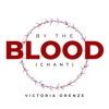 By the Blood (Chant) - Single