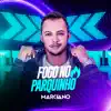 Fogo no Parquinho - Single album lyrics, reviews, download