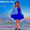 Made for This - Single