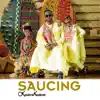 Saucing - Single album lyrics, reviews, download