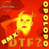 Dtf Remixes By Opolopo & Dj Cheezo - Single