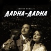 Aadha Aadha - Single