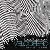 Velocifero (Remixed and Rare)