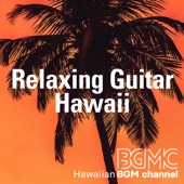 Relaxing Guitar Hawaii artwork