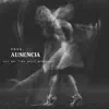 Ausencia (Reggaeton Instrumental) - Single album lyrics, reviews, download