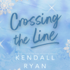 Crossing the Line: Hot Jocks, Book 4 (Unabridged) - Kendall Ryan