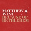 Because of Bethlehem - Single