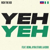 Yeh Yeh (feat. Rema, Ayra Starr & KDDO) artwork