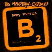 The Menstrual Cramps - Body Politics