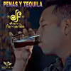 Stream & download Penas y Tequila - Single