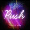 Stream & download Push - Single