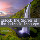 Unlock the Secrets of the Icelandic Language: An Introductory Course - Ida Logadottir