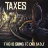 This Is Going To End Badly - EP album lyrics, reviews, download