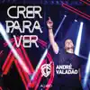Crer para Ver (Ao Vivo) album lyrics, reviews, download
