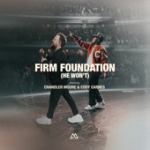 Firm Foundation (He Wont) [feat. Chandler Moore & Cody Carnes] artwork