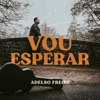 Vou Esperar - Single