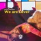 We Are Lover - House of Prayers lyrics