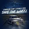 Take the Wheel (feat. Cymple Man) - Single album lyrics, reviews, download