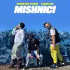 Mishnici (feat. Tarikata) - Single album lyrics, reviews, download