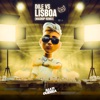 Lisboa Vs Dile (Mashup) - Single