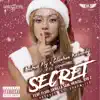 Secret (feat. Fluid, Skrilla Sam, Cadence & Byg Z) [Single Version] album lyrics, reviews, download