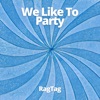 We Like To Party - Single, 2023