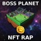Boss Planet NFT Rap - Baker the Legend lyrics