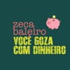 Você Goza Com Dinheiro - Single