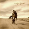 Cowboy Enough - Single