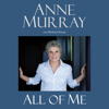 All of Me (Unabridged) - Anne Murray