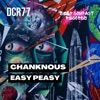 Chanknous (Easy Peasy) - Single