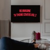 TV Theme Song Covers Vol.2 - EP