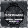 Yo Quiero Una Nena (Sunnery James & Ryan Marciano and Tom Enzy Remix) - Single